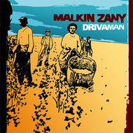 MALKIN ZANY / DRIVA'MAN
