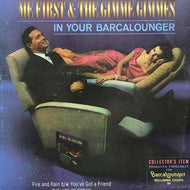 ME FIRST AND THE GIMME GIMMES / In Your Barcalounger (Fire And Rain / You've Got A Friend)