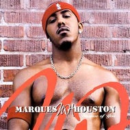 MARQUES HOUSTON / BECAUSE OF YOU