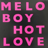 MELOBOY / HOT LOVE