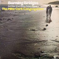 MIKE CURB CONGREGATION / BURNING BRIDGES