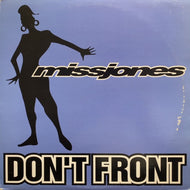 MISS JONES / DON'T FRONT