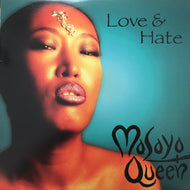MASAYO QUEEN / LOVE & HATE