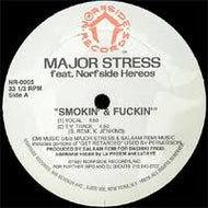MAJOR STRESS / SMOKIN' & FUCKIN'
