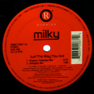 MILKY / JUST THE WAY YOU ARE