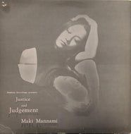 MAKI MANNAMI 万波麻希 / JUSTICE AND JUDGEMENT