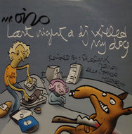 MR. OIZO / LAST NIGHT A DJ KILLED MY DOG