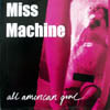 MISS MACHINE / ALL AMERICAN GIRL