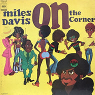 MILES DAVIS / ON THE CORNER