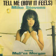 MIKE STEVENS feat. MELI'SA MORGAN / TELL ME