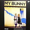 MENSTRUATION MONSTERS & KRISTALL / MY BUNNY