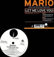 MARIO / LET ME LOVE YOU