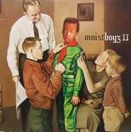 MOIST BOYZ / II