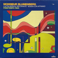 MONSIER BLUEMENBERG / L’altra Sera Al Ristorante