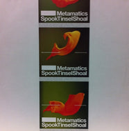 METAMATICS / SPOOK TINSEL SHOAL
