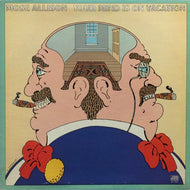 MOSE ALLISON / YOUR MIND IS ON VACATION