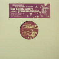 MARTIANGANG / GOT SKILLS GALORE (GROOVEMANSPOT REMIX)
