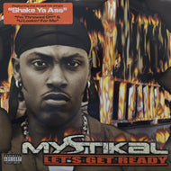 MYSTIKAL / LET'S GET READY