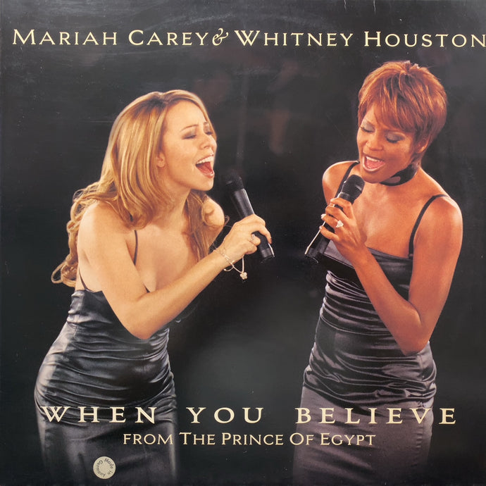 MARIAH CAREY & WHITNEY HOUSTON / When You Believe (From The Prince Of Egypt)