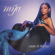 MYA / CASE OF THE EX