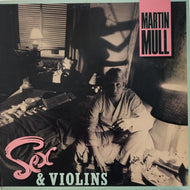 MARTIN MULL / SEX & VIOLINS