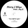 MARY J BLIGE / TURN OFF THE LIGHT