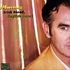 MORRISSEY / IRISH BLOOD, ENGLISH HEART