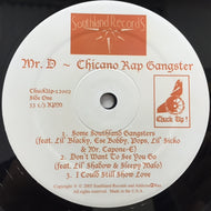 MR. D / CHICANO RAP GANGSTER