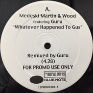 MEDESKI MARTIN & WOOD / GREG OSBY / WHATEVER HAPPENED TO GUS / RAISE