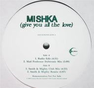 MISHKA / GIVE YOU ALL THE LOVE