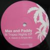 MAX & PADDY / ST TROPEZ NIGHTS EP