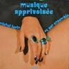 MICHEL LORIN ET SON ENSEMBLE / MUSIQUE APPRIVOISEE