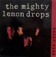MIGHTY LEMON DROPS / HAPPY HEAD