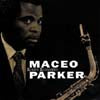 MACEO PARKER / ROOTS REVISITED