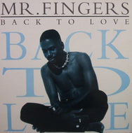 MR. FINGERS / BACK TO LOVE