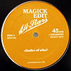 MAGICK EDIT ALL STARS / SHADES OF WHO?