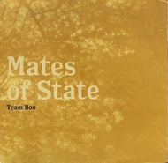 MATES OF STATE / TEAM BOO
