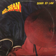 MC SHAN / DOWN BY LAW