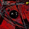 MODERN JAZZ QUARTET / SPACE