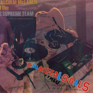 MALCOLM McLAREN & WORLD'S FAMOUS SUPREME TEAM / BUFFALO GALS