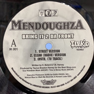 MENDOUGHZA / BRING IT 2 DA FRONT