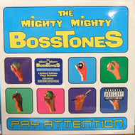 MIGHTY MIGHTY BOSSTONES / PAY ATTENTION