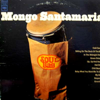 MONGO SANTAMARIA / SOUL BAG (inc. COLD SWEAT)