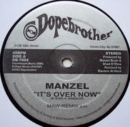 MANZEL / IT'S OVER NOW
