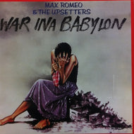 MAX ROMEO & THE UPSETTERS / WAR INA BABYLON