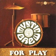 MYSTIC BREW / FOR PLAY