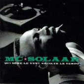 MC SOLAAR / QUI SEME LE VENT RECOLTE LE TEMPO