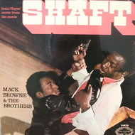 MACK BROWNE & THE BROTHERS / SHAFT