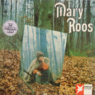 MARY ROOS / MARY ROOS