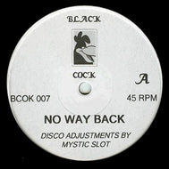 MYSTIC SLOT / NO WAY BACK / DISCO ADVENTURE